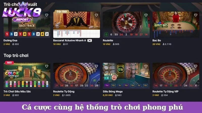 Cá cược cùng hệ thống trò chơi phong phú