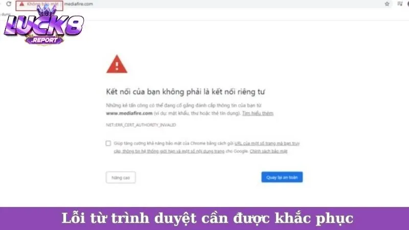 Lỗi từ trình duyệt cần được khắc phục